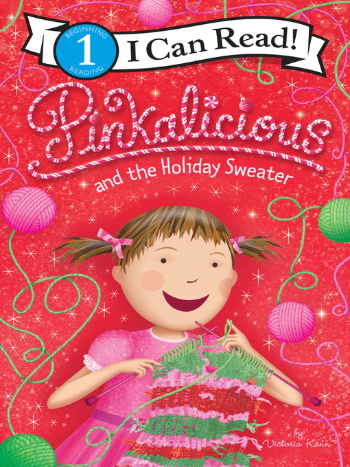 Title details for Pinkalicious and the Holiday Sweater by Victoria Kann - Wait list